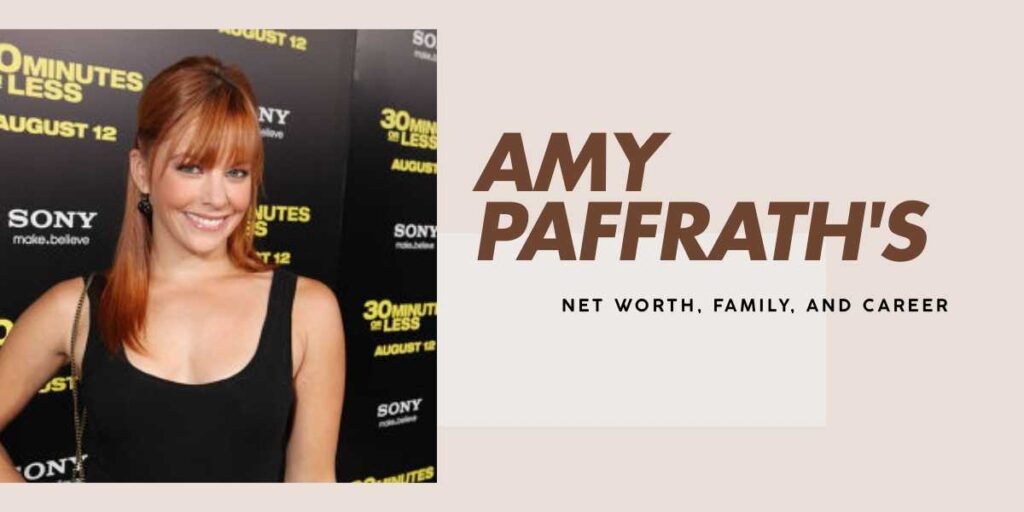 Amy Paffrath's Impressive Net Worth, Career and Relationships