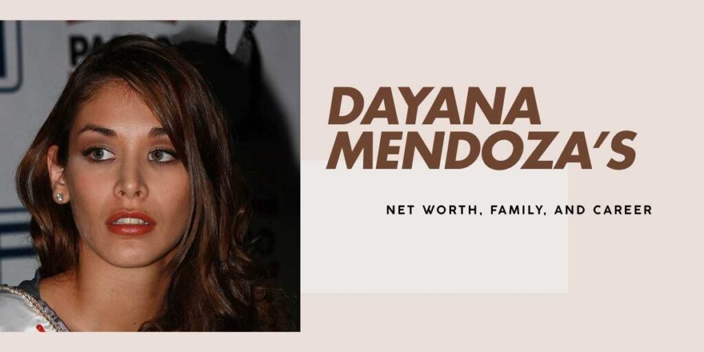 Exploring Dayana Mendoza’s Astounding Journey and Achievements