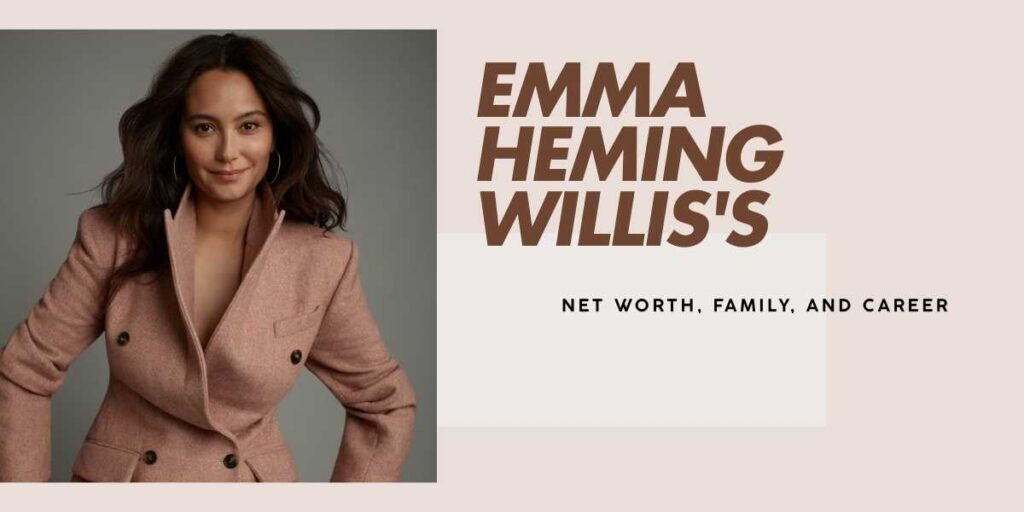 Exploring Emma Heming Willis's Wealth and Life Journey