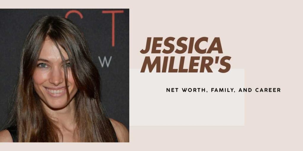 Jessica Miller's Journey to a $5 Million Net Worth