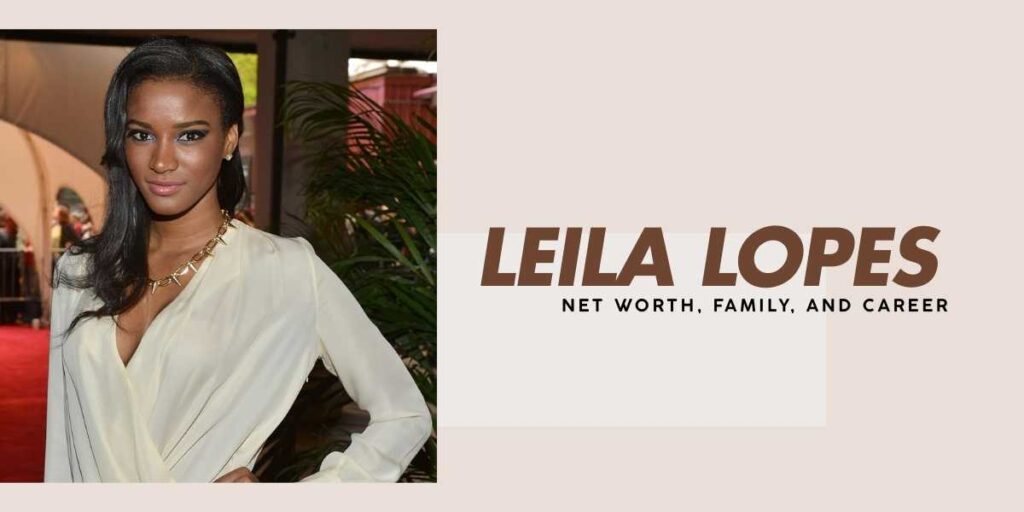 Leila Lopes Net Worth Journey from Miss Universe to Philanthropist