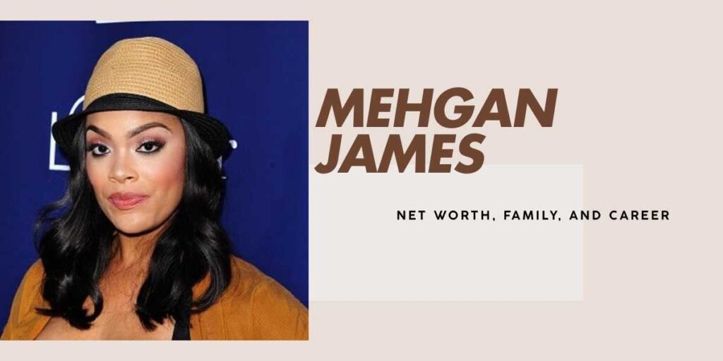 Mehgan James Net Worth and Rise in Reality TV