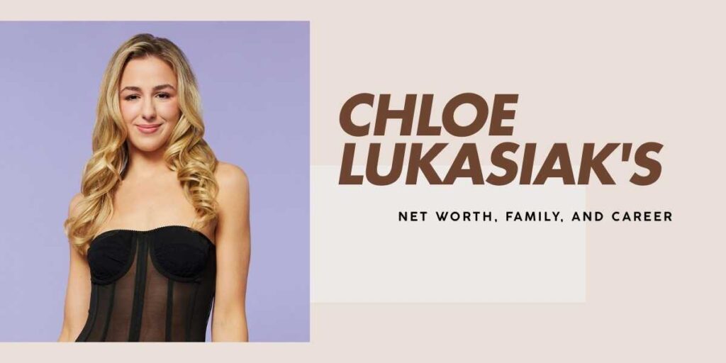 Chloe Lukasiak's Journey and Net Worth from Dance Moms