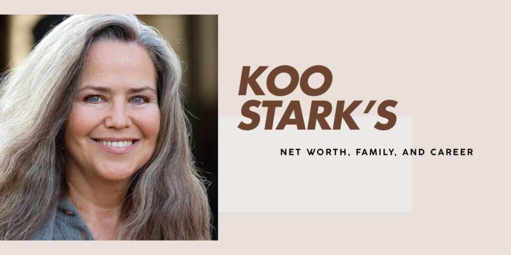 Koo Stark Net Worth and Life Journey