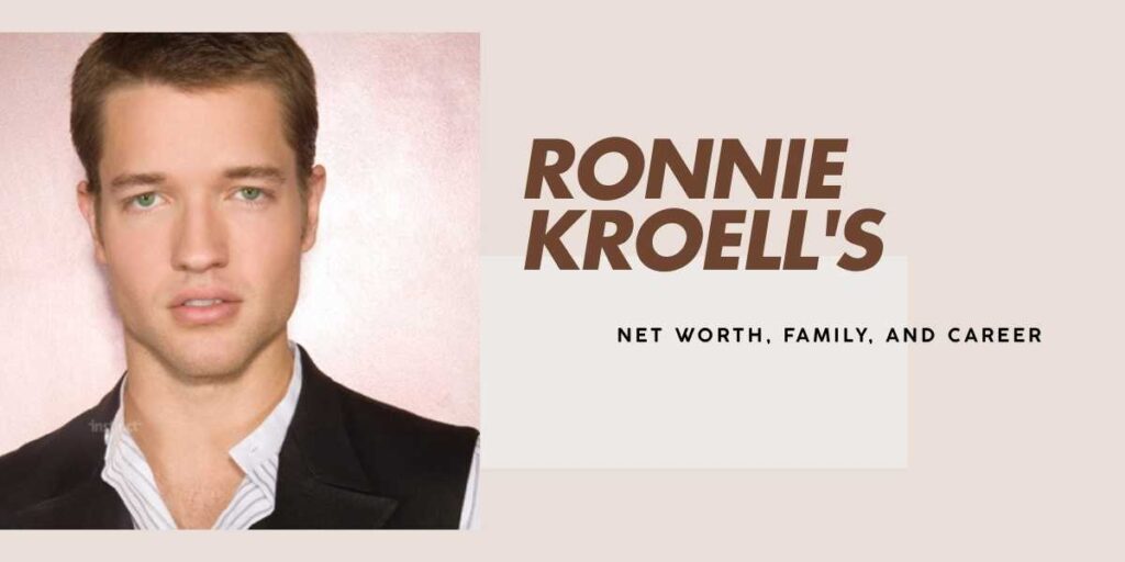 Ronnie Kroell's Journey to Fame and Fortune